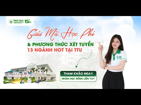 Trường Đại Học Tân Tạo Tuyển Sinh Chính Quy Năm 2025 - youtube
