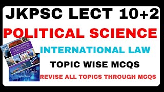 MCQS on INTERNATIONAL LAW for JKPSC lecturer 10 2 political science@UPSCcsecult 