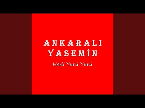Hadi Yürü Yürü