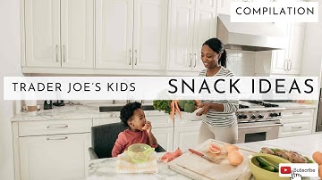 Healthy-ish Kid’s Snacks At Trader Joe’s (Compilation) #kidssnacks #traderjoes