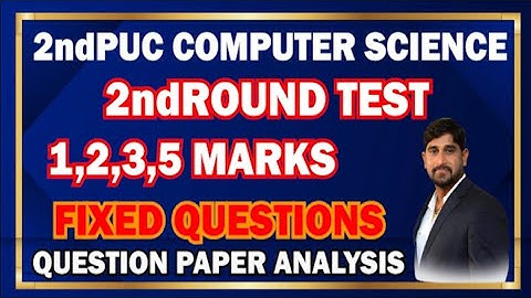 Computer Science 2ndRoundTEST/1,2,3,5 MARKS FIXED QUESTIONS/COMPUTER SCIENCE QUESTION PAPER ANALYSIS