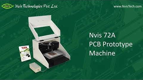 Nvis 72A - PCB Prototype Machine
