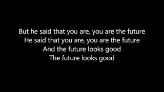 OneRepublic - Future looks good (lyrics)