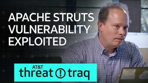 9/6/18 Apache Struts Vulnerability Exploited | AT&T ThreatTraq