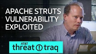 9/6/18 Apache Struts Vulnerability Exploited | AT&T ThreatTraq