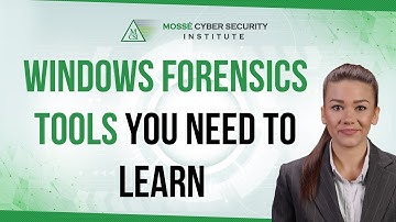 The Windows Forensics tools you need to learn and master