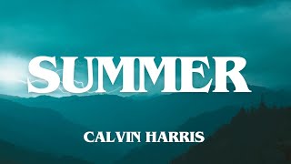 Calvin Harris•Summer(Lyrics)