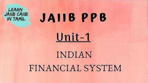 JAIIB PPB Unit -1 Indian Financial System Explanation in Tamil@learninsideout