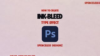 Grungy ink bleed effect on type and logos (Photoshop Tutorial) **no plug-in