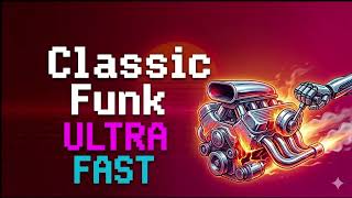 Classic Funk Fast