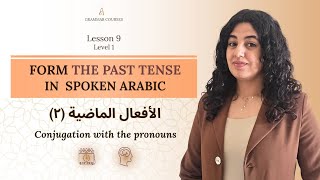 How to Use the PAST TENSE in Spoken Arabic | Lebanese Dialect Mastery - Level 1 | Lesson 9