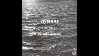 Video thumbnail of "Vansire & MUNYA - Vivienne"