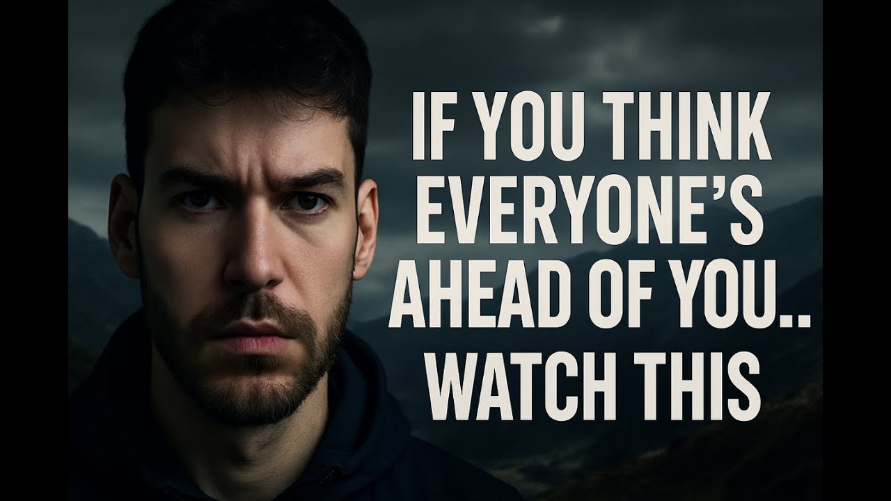 If You Think Everyone’s Ahead of You… Watch This - YouTube