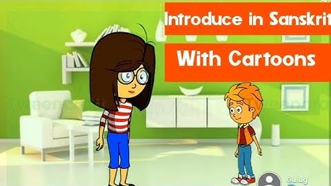 Introducing Yourself in Sanskrit (English to Sanskrit)with Cartoons. संस्कृत   में  परिचय कैसे दें ?