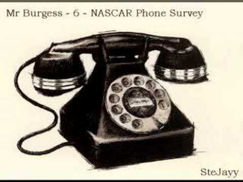 Mr. Burgess - Prank Call 6 - NASCAR Phone Survey