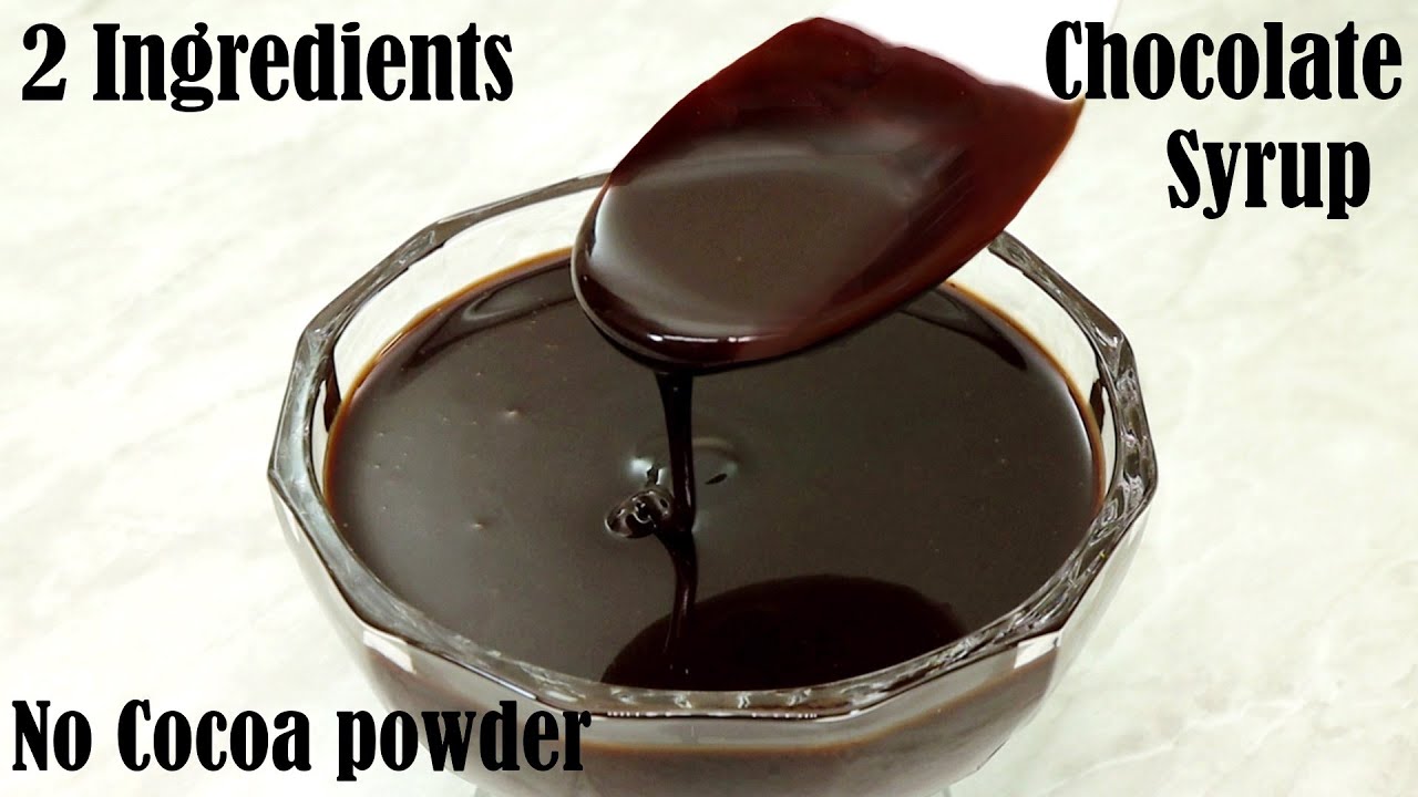 20 INGREDIENTS EASY CHOCOLATE SYRUP RECIPE – HOW TO MAKE HOMEMADE CHOCOLATE  SYRUP