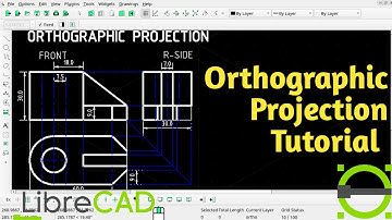LibreCAD : How to Draw an Orthographic Projection (2021)