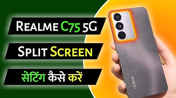 Realme C75 5g split screen setting | Realme C75 dual screen setting on kaise kare