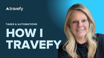 How I Travefy | Tasks and Automations with Kim Little