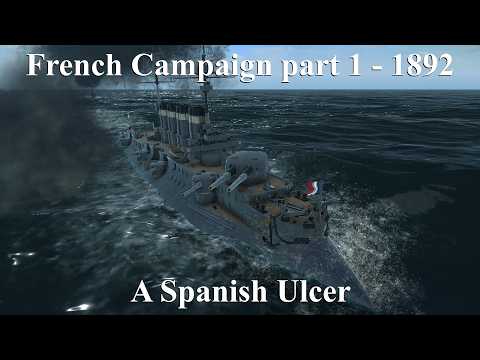 French Campaign 1892 - Part 1 - A Spanish Ulcer - UAD DIP  - Brutal Legendary Difficulty