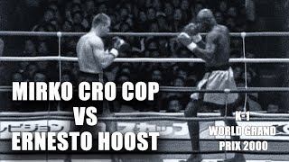 Mirko Cro Cop vs Ernesto Hoost | K-1 World Grand Prix 2000