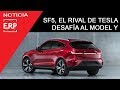 SF5 y SF7, los verdaderos ANTI TESLA. Rivales del MODEL Y y del Model X