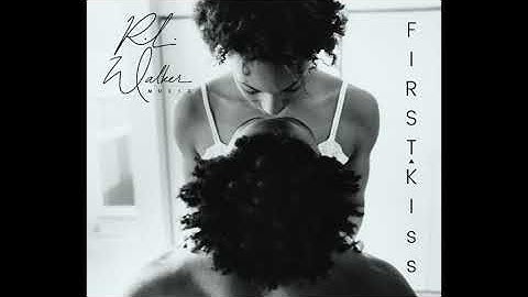 First Kiss By R.L. Walker