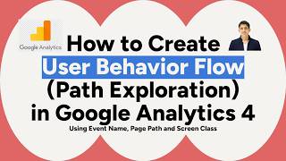 Create User Behavior Flow (Path Exploration) in Google Analytics 4