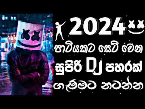 New remix song 2024  Nonstop sinhala song dj  Bass boosted 2024 New song  sinhala song  Dj song