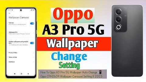 How To Oppo A3 Pro 5G Wallpaper Auto Change📲Oppo CPH2639 Wallpaper Carousel Setting || 2025