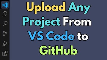 Upload Any Project to GitHub using Visual Studio Code | Upload Code From VS Code to Github