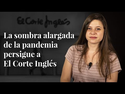 La sombra alargada de la pandemia persigue a El Corte Inglés