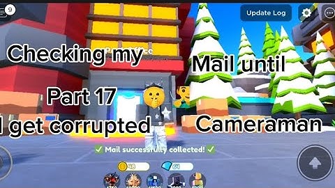 checking my mail until I get corrupted cameraman part 17