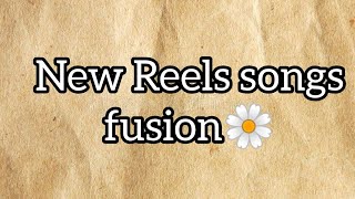 New Reels songs fusion✨️