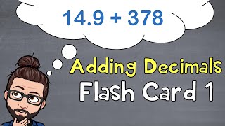 Adding Decimals | Flash Card 1 | The Math Review | 6NS3