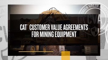 Cat® Customer Value Agreements | Hassle-Free Maintenance For Mining