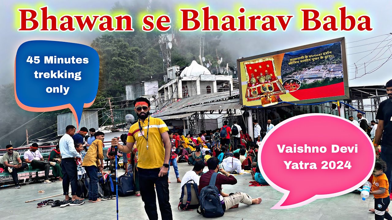 वैष्णो देवी भवन से 👉 भैरव बाबा मंदिर पैदल यात्रा | Vaishno Devi Yatra 2024 | Bhairav Baba