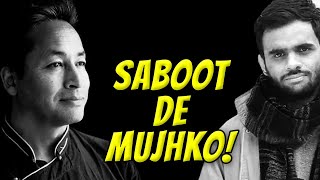 Saboot De Mujhko - Gyaani X Ai Umar Khalid X Sonam Wangchuk X Sharjeel Imam
