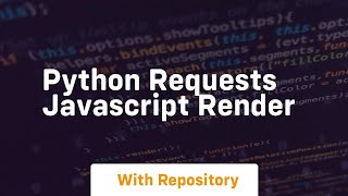 python requests javascript render