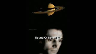Real Sound Of Saturn From Space 💀⚰️