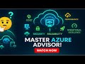 Master Azure Advisor | Optimize Cost, Security &amp; Performance in Azure
