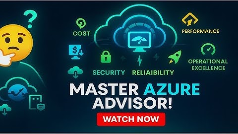 Master Azure Advisor | Optimize Cost, Security & Performance in Azure