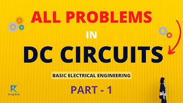 DC Circuits Numericals | #1 | DC Circuits Problems and Solutions | Basic Electrical Engineering