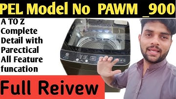 Pel Fully Automatic Washing Machine PAWM-900  |full Review | kashif shafique