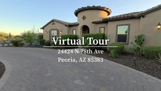 Virtual Tour of 24424 N 78th Ave  Peoria AZ 85383