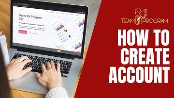 How To Create Account In Team SS Program BOT