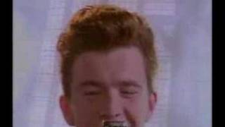 Never Gonna Give You Up - Rick Astley