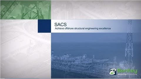 SACS Offshore Structure Product Overview