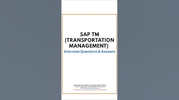 Top 100 SAP TM Interview Questions & Answers | SAP Transportation Management Preparation #sapcareer
