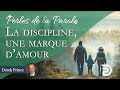 La discipline une marque damour  derek prince